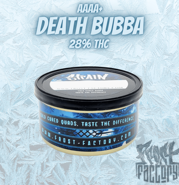DEATH BUBBA COLD CURED QUADS BY FROST FACTORY